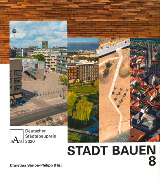 DASL | Deutscher Städtebaupreis 2020. Stadt Bauen 8