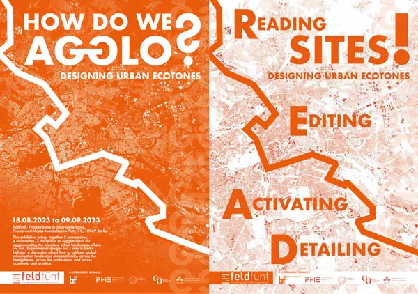 HOW DO WE AGGLO? – DESIGNING URBAN ECOTONES | Willkommen | Opening 18.08.2023, 18 Uhr | Reflections 19.08.2023, 15-17 Uhr