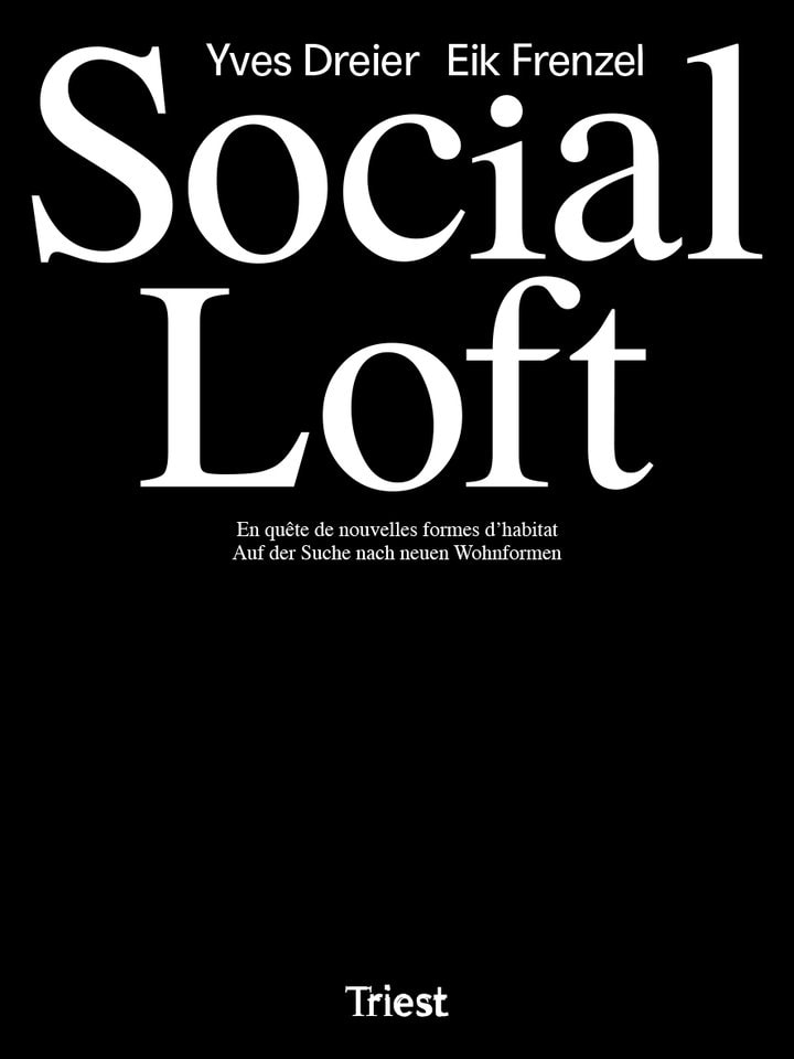 Social Loft | „Öffentlicher Raum im Zeitalter des Kollektivs” – Beitrag von Sonia Curnier