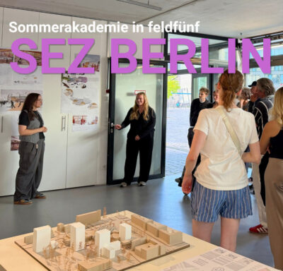 Sommerakademie zum SEZ Berlin in feldfünf